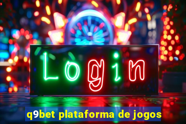 q9bet plataforma de jogos